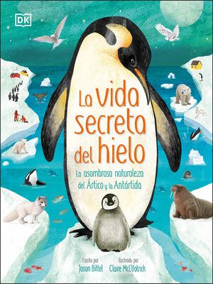 cover image of La vida secreta del hielo (The Frozen Worlds)